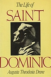 The Life of St. Dominic (Paperback, 6)