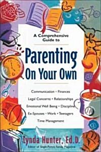 Parenting on Your Own (Paperback)