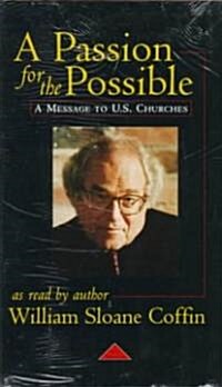 A Passion for the Possible: A Message to U.S. Churches (Audio Cassette)