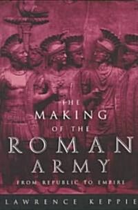 Making of the Roman Army (Paperback, Revised)