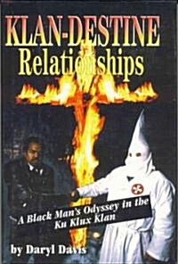 Klan-Destine Relationships (Hardcover)