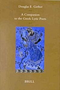 A Companion to the Greek Lyric Poets (Hardcover)
