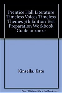 Prentice Hall Literature Timeless Voices Timeless Themes 7th Edition Test Preparation Workbook Grade 10 2002c                                          (Paperback)