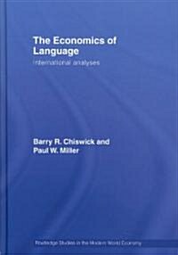 The Economics of Language : International Analyses (Hardcover)