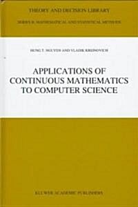Applications of Continuous Mathematics to Computer Science (Hardcover)