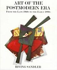 Art of the Postmodern Era: From the Late 1960s to the Early 1990s (Paperback, Revised)