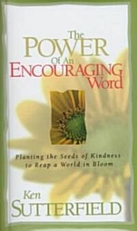 Power of an Encouraging Word (Library Binding)