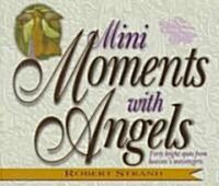 Mini Moments with Angels (Paperback)