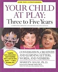 Your Child at Play Three to Five Years (Hardcover, 2nd)