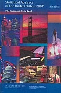 Statistical Abstract of the United States, 2007 (Hardcover, 126th)