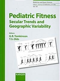 Pediatric Fitness: Secular Trends and Geographic Variability (Hardcover)