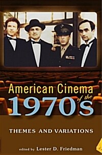 American Cinema of the 1970s: Themes and Variations (Paperback)