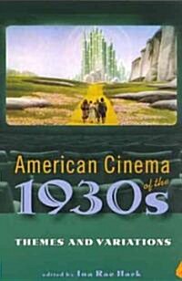 American Cinema of the 1930s: Themes and Variations (Paperback)