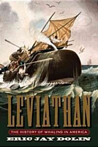 Leviathan: The History of Whaling in America (Hardcover)