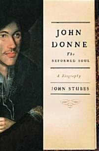 John Donne: The Reformed Soul (Hardcover)