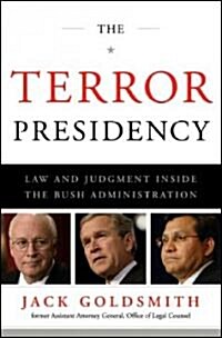 [중고] The Terror Presidency: Law and Judgment Inside the Bush Administration (Hardcover)