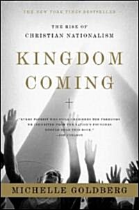 Kingdom Coming: The Rise of Christian Nationalism (Paperback)