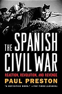 The Spanish Civil War: Reaction, Revolution, and Revenge (Paperback, Revised)
