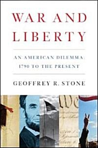 War and Liberty: An American Dilemma: 1790 to the Present (Paperback)