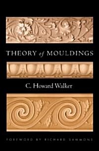 Theory of Mouldings (Hardcover)
