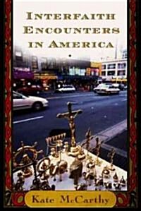 Interfaith Encounters in America (Hardcover)