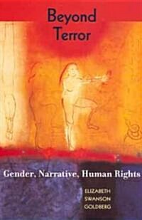 Beyond Terror: Gender, Narrative, Human Rights (Hardcover)
