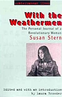 With the Weathermen: The Personal Journal of a Revolutionary Woman (Hardcover)