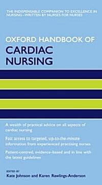 Oxford Handbook of Cardiac Nursing (Paperback, 1st)