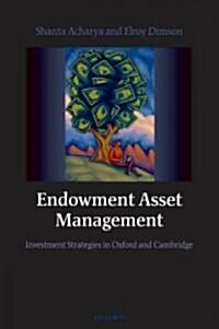[중고] Endowment Asset Management : Investment Strategies in Oxford and Cambridge (Hardcover)