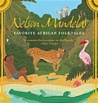 Nelson Mandelas Favorite African Folktales (Paperback, Reprint)