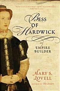 Bess of Hardwick: Empire Builder (Paperback)
