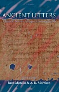 Ancient Letters : Classical and Late Antique Epistolography (Hardcover)