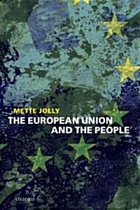 The European Union and the People (Hardcover)