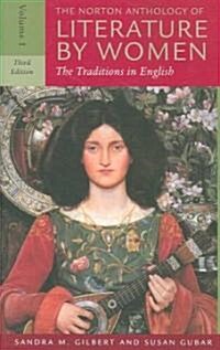 The Norton Anthology of Literature by Women: The Traditions in English [With Access Code] (Paperback, 3)