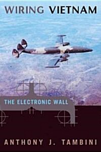 Wiring Vietnam: The Electronic Wall (Paperback)