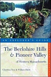 Explores Guide Berkshire Hills & Pioneer Valley of Western Massachusetts (Paperback, 2nd)