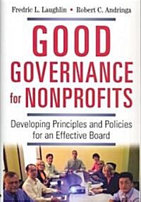 Good Governance for Nonprofits (Hardcover, 1st)