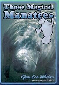 Those Magical Manatees (Paperback)