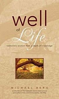 Well of Life: Kabbalistic Wisdom from a Depth of Knowledge (Paperback)
