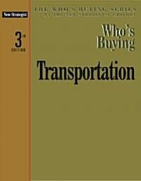 Whos Buying Transportation (Paperback, 3rd)