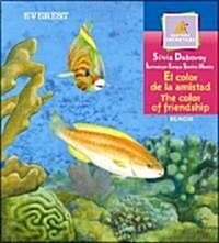El Color De La Admistad / The Color of Friendship (Paperback, Bilingual)