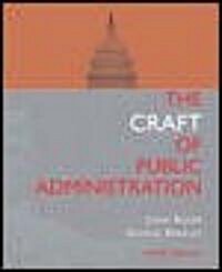 The Craft of Public Administration (Paperback, 9th)