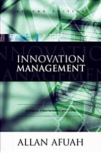 [중고] Innovation Management : Strategies, Implementation, and Profits (Hardcover, 2 Revised edition)