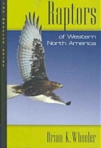 Raptors of Western North America (Hardcover)