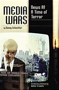 Media Wars: News at a Time of Terror (Paperback)