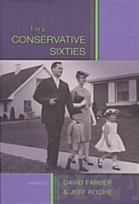 The Conservative Sixties (Paperback)