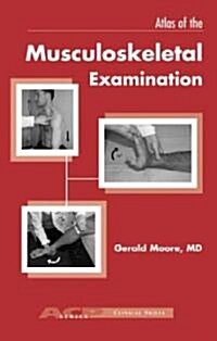 Atlas of Musculoskeletal Examination (Paperback)