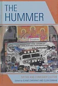 The Hummer: Myths and Consumer Culture (Hardcover)