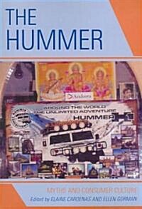 The Hummer: Myths and Consumer Culture (Paperback)