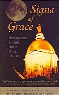 Signs of Grace: Meditations on the Notre Dame Campus (Paperback)